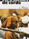 Les tresseurs de corde - Novel